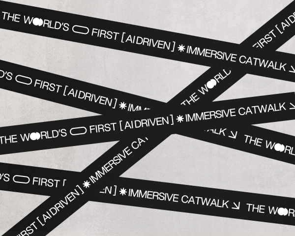 Graphic design featuring black diagonal strips of text reading “The world’s first AI-driven immersive catwalk.”